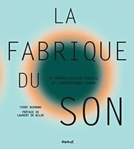 La Fabrique Du Son_Couverture du Livre_Auteur: Terry Burrows